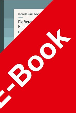 Die Verantwortlichkeit des Herstellers automatisierter PKW nach Deliktsrecht sowie nach dem Produkthaftungsgesetz von Xylander,  Benedikt Julian