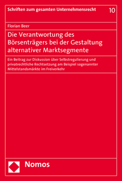 Die Verantwortung des Börsenträgers bei der Gestaltung alternativer Marktsegmente von Beer,  Florian