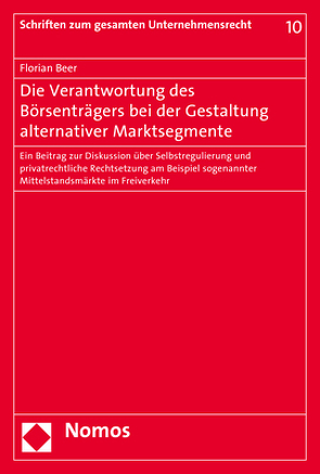 Die Verantwortung des Börsenträgers bei der Gestaltung alternativer Marktsegmente von Beer,  Florian