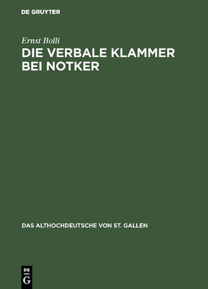 Die verbale Klammer bei Notker von Bolli,  Ernst