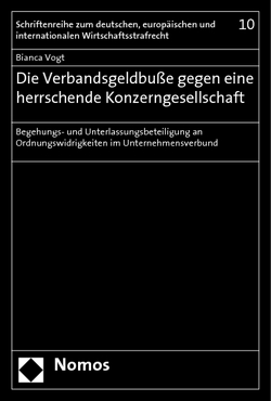 Die Verbandsgeldbuße gegen eine herrschende Konzerngesellschaft von Vogt,  Bianca