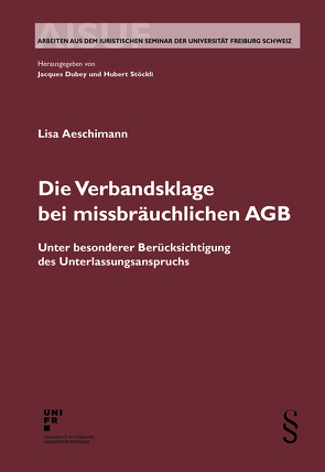 Die Verbandsklage bei missbräuchlichen AGB von Aeschimann,  Lisa