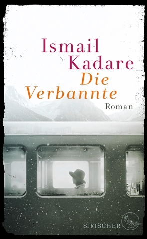 Die Verbannte von Kadare,  Ismail, Roehm,  Joachim