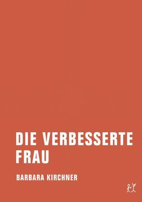 Die verbesserte Frau von Kirchner,  Barbara