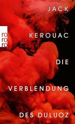 Die Verblendung des Duluoz von Hermann,  Hans, Kerouac,  Jack