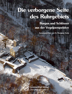 Die verborgene Seite des Ruhrgebiets von Dr. Song,  Baoquan