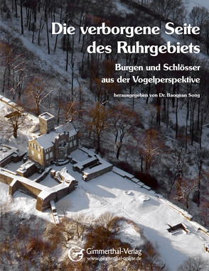 Die verborgene Seite des Ruhrgebiets von Dr. Song,  Baoquan