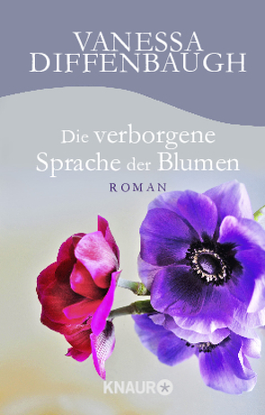 Die verborgene Sprache der Blumen von Diffenbaugh,  Vanessa, Dufner,  Karin