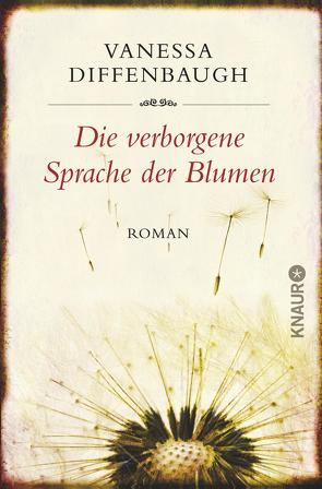 Die verborgene Sprache der Blumen von Diffenbaugh,  Vanessa, Dufner,  Karin