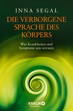 Die verborgene Sprache des Körpers von Segal,  Inna, Weltzien,  Diane