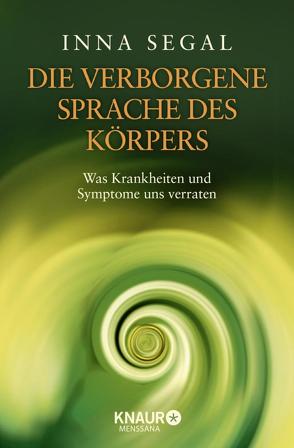 Die verborgene Sprache des Körpers von Segal,  Inna, Weltzien,  Diane