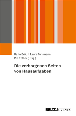 Die verborgenen Seiten von Hausaufgaben von Bräu,  Karin, Fuhrmann,  Laura, Rother,  Pia