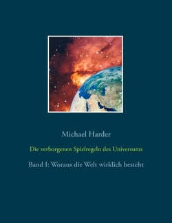 Die verborgenen Spielregeln des Universums von Harder,  Michael