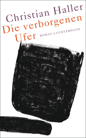 Die verborgenen Ufer von Haller,  Christian