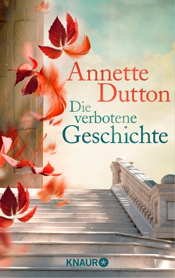 Die verbotene Geschichte von Dutton,  Annette