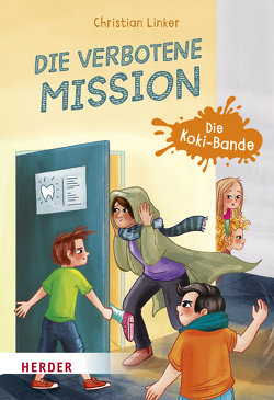 Die verbotene Mission. Die Koki-Bande von Kühler,  Anna-Lena, Linker,  Christian