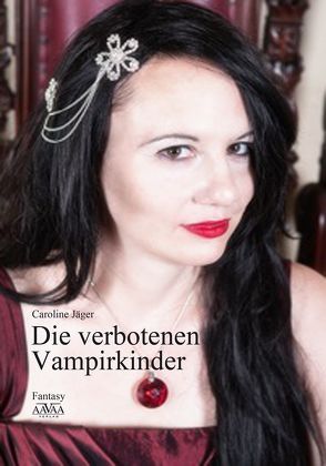 Die verbotenen Vampirkinder – Großdruck von Jäger,  Caroline