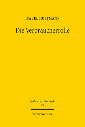 Die Verbraucherrolle von Hoffmann,  Isabel