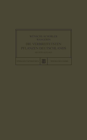 Die Verbreitetsten Pflanzen Deutschlands von Wünsche-Schorler,  Wünsche-Schorle