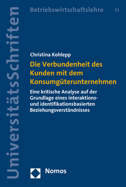 Die Verbundenheit des Kunden mit dem Konsumgüterunternehmen von Kohlepp,  Christina