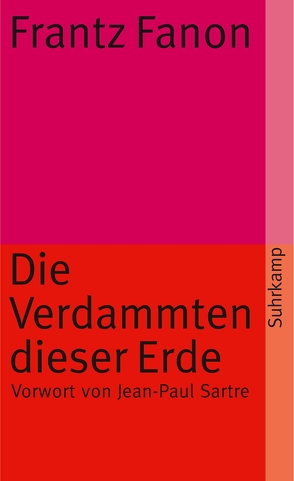 Die Verdammten dieser Erde von Fanon,  Frantz, König,  Traugott, Sartre,  Jean-Paul