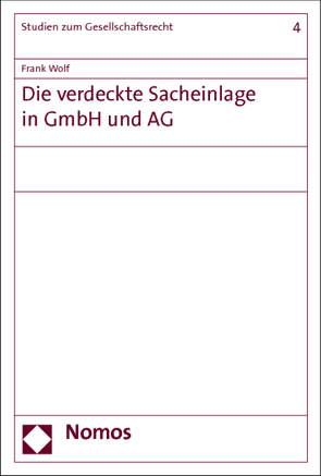 Die verdeckte Sacheinlage in GmbH und AG von Wolf,  Frank