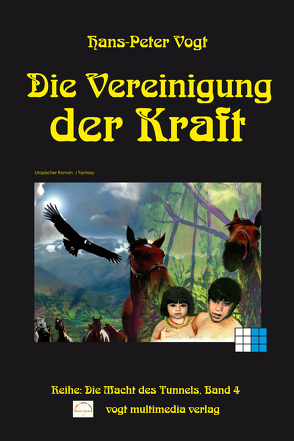 Die Vereinigung der Kraft von Vogt,  Hans-Peter