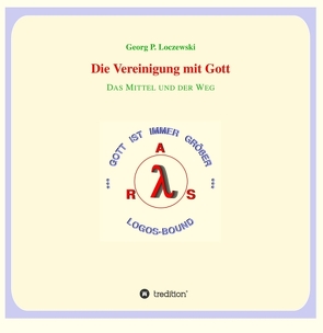 Die Vereinigung mit Gott von Loczewski,  Georg P