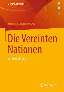 Die Vereinten Nationen von Scheuermann,  Manuela