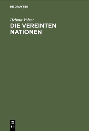 Die Vereinten Nationen von Volger,  Helmut