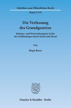 Die Verfassung des Grundgesetzes. von Reese,  Birgit