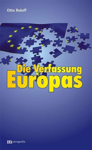 Die Verfassung Europas von Roloff,  Otto