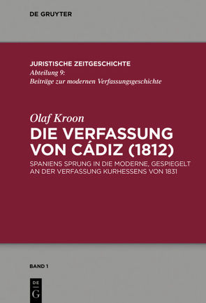 Die Verfassung von Cádiz (1812) von Kroon,  Olaf