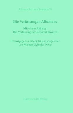 Die Verfassungen Albaniens von Schmidt-Neke,  Michael