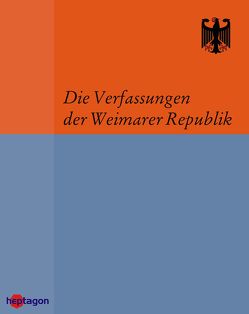 Die Verfassungen der Weimarer Republik von Regenbrecht,  Martin