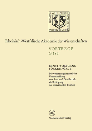 Die verfassungstheoretische Unterscheidung von Staat und Gesellschaft als Bedingung der individuellen Freiheit von Böckenförde,  Ernst-Wolfgang