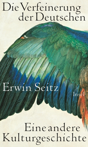 Die Verfeinerung der Deutschen von Seitz,  Erwin