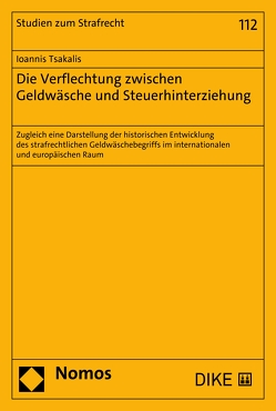 Die Verflechtung zwischen Geldwäsche und Steuerhinterziehung von Tsakalis,  Ioannis