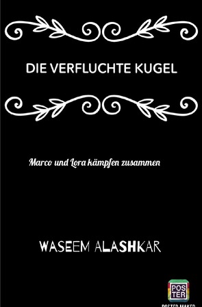 Die verfluchte kugel / Die verfluchte Kugel 1 von Alashkar,  Waseem