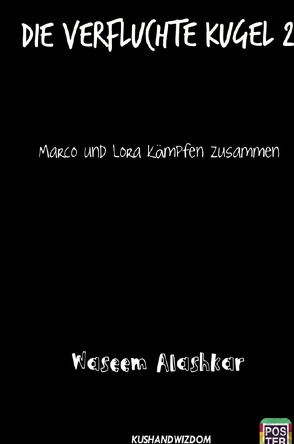 Die verfluchte kugel / Die verfluchte Kugel 2 von Alashkar,  Waseem