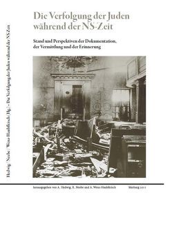 Die Verfolgung der Juden während der NS-Zeit von Hedwig,  Andreas, Neebe,  Reinhard, Wenz-Haubfleisch,  Annegret