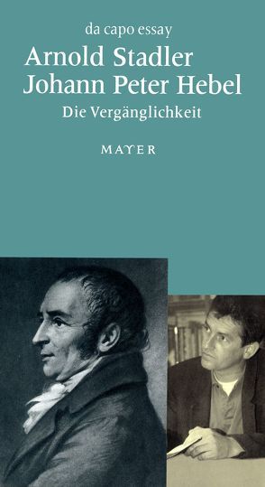 Die Vergänglichkeit von Hebel,  Johann Peter, Stadler,  Arnold, Thöns,  Inge