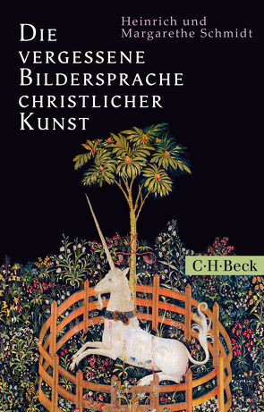 Die vergessene Bildersprache christlicher Kunst von Schmidt,  Heinrich, Schmidt,  Margarethe