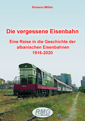 Die vergessene Eisenbahn von Romano,  Molter