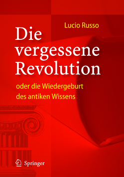 Die vergessene Revolution oder die Wiedergeburt des antiken Wissens von Deninger,  B., Russo,  Lucio