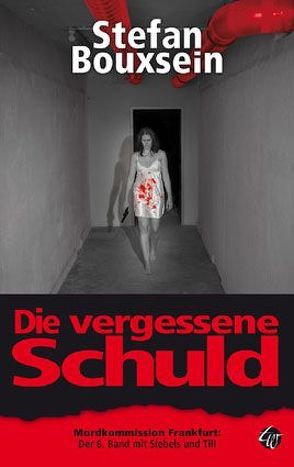 Die vergessene Schuld von Bouxsein,  Stefan