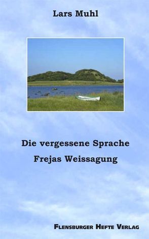 Die vergessene Sprache von Hollesen,  Kirsten, Muhl,  Lars, Pehrs,  Judith, Weirauch,  Wolfgang