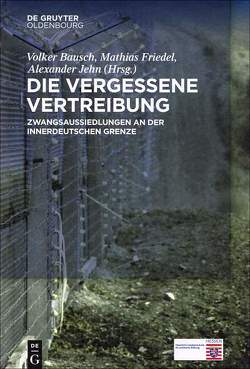 Die vergessene Vertreibung von Bausch,  Volker, Friedel,  Mathias, Jehn,  Alexander