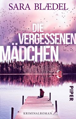 Die vergessenen Mädchen von Blædel,  Sara, Heimburger,  Marieke