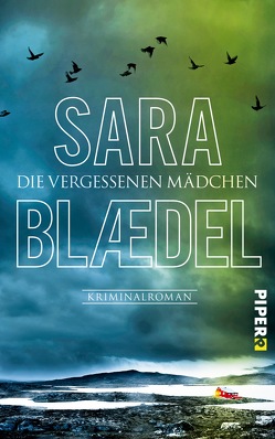 Die vergessenen Mädchen von Blædel,  Sara, Heimburger,  Marieke